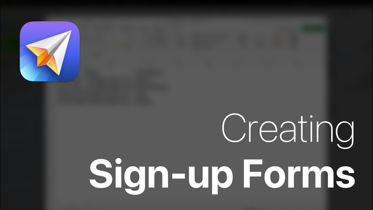 Creating Sign-up Forms
