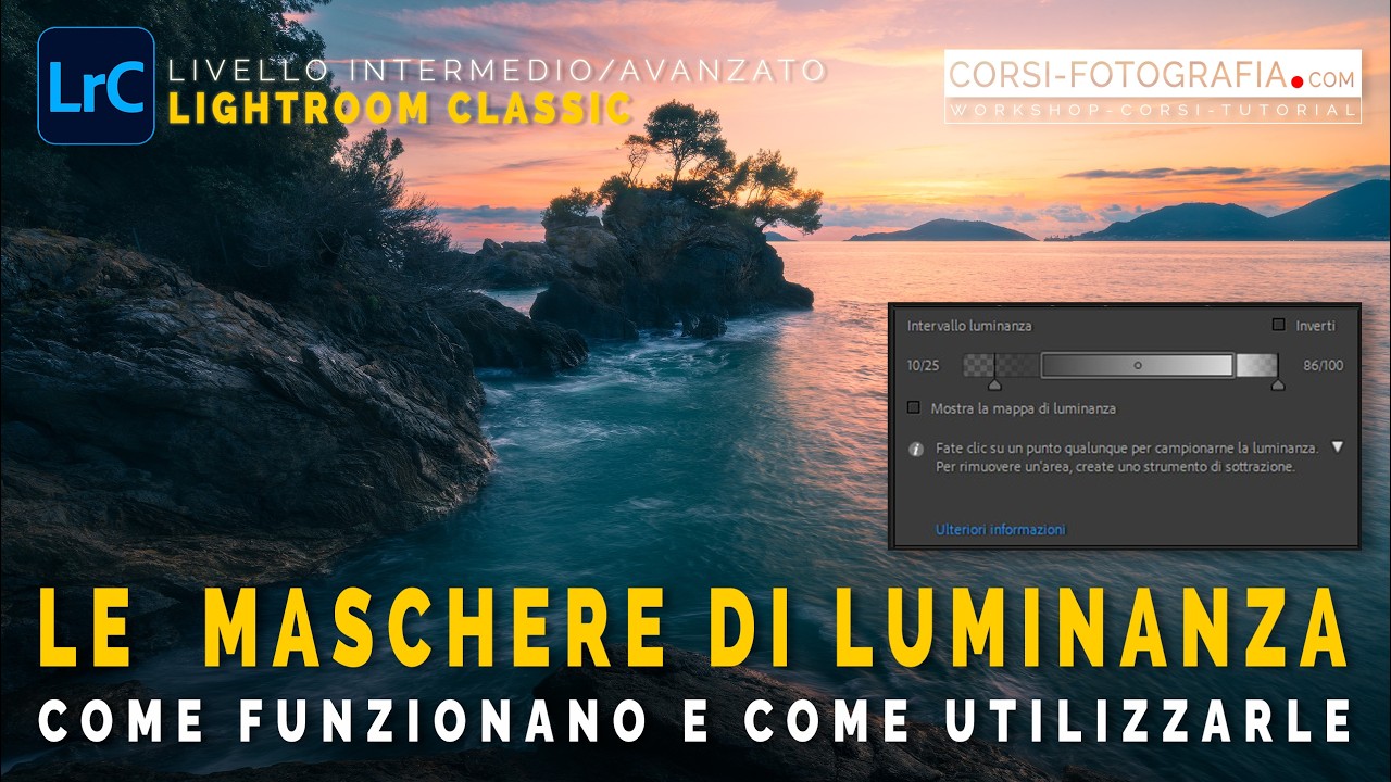 Le MASCHERE DI LUMINANZA di Adobe Lightroom Classic - Come funzionano e come utilizzarle