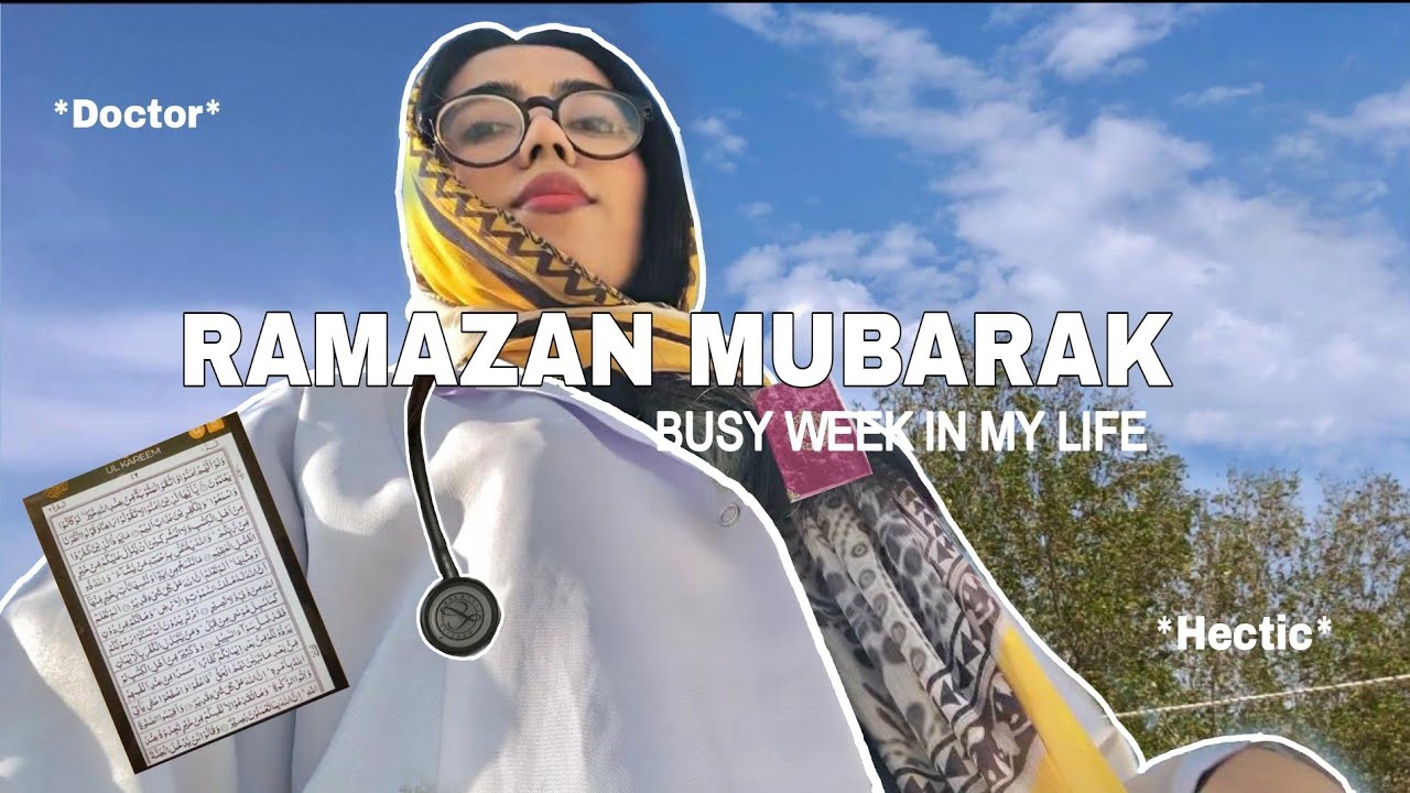 RAMAZAN MUBARAK ✨| Busy week in the life of a doctor| living Alone    #ramadan #doctor #livingalone