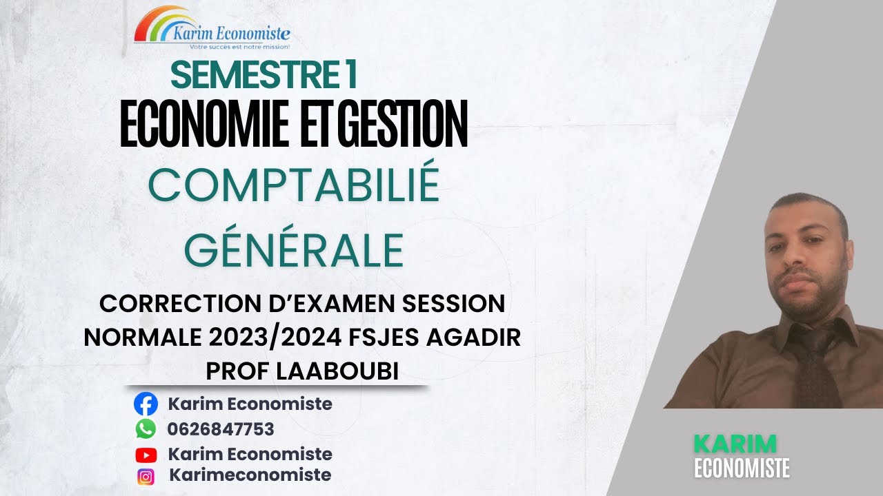Comptabilité générale S1 Correction d'examen SN 2023/2024 Prof Laaboubi Fsjes Agadir