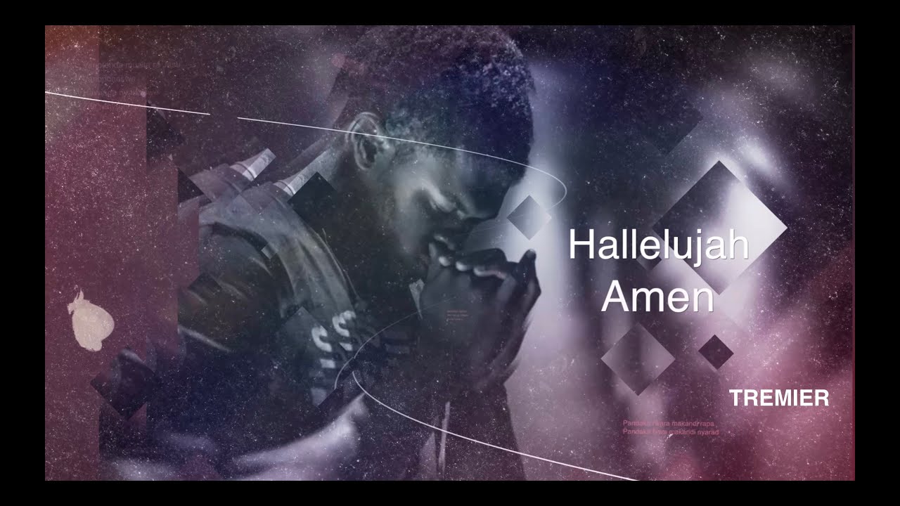 Tremier - Hallelujah Amen