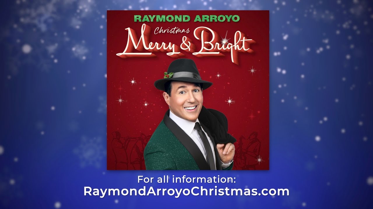 Raymond Arroyo: Christmas Merry & Bright - EPK