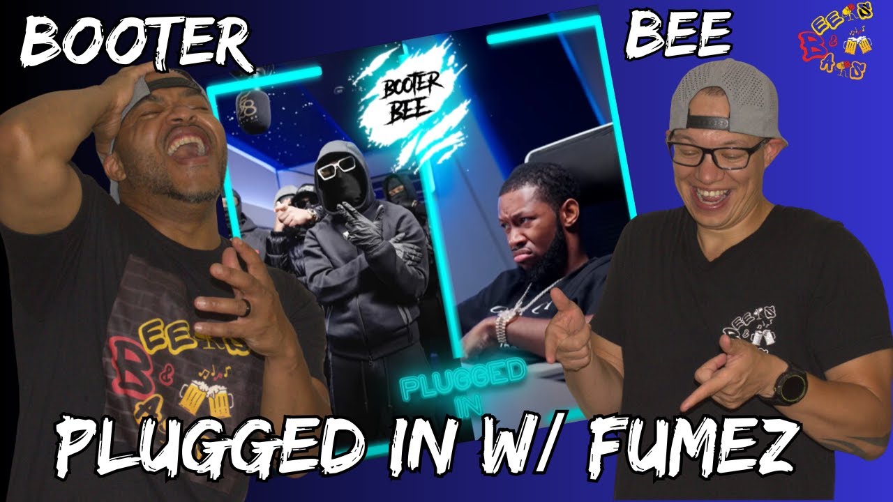 FUMEZ ASKED FOR IT!!! | Americans React to Booter Bee - Plugged in with Fumez