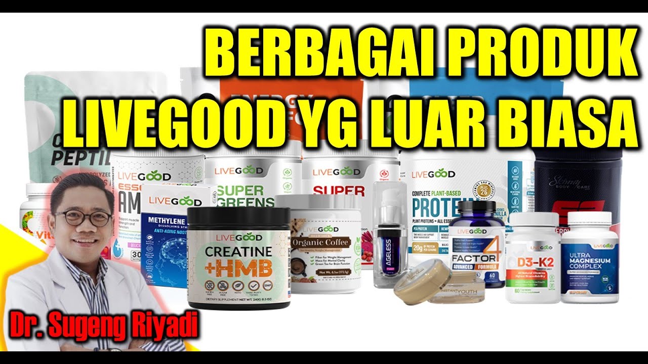 BERBAGAI PRODUK LIVEGOOD YANG LUAR BIASA MANFAATNYA