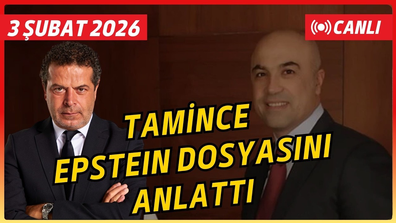 EPSTEIN BELGELERINDE TÜRKİYE'DEN İLK SES! FETTAH TAMİNCE'DEN ÖZEL AÇIKLAMA... MEĞERSE...