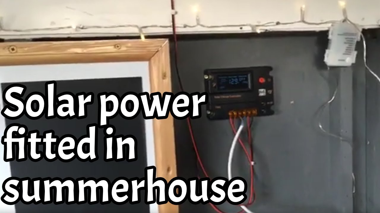 Solar power fitted in summerhouse