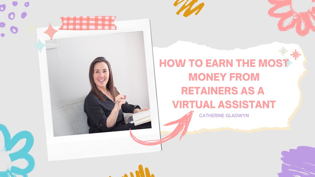 How to make the most money from retainers as a Virtual Assistant