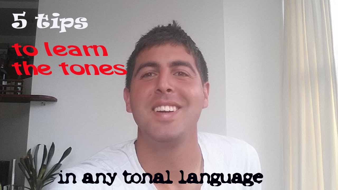 5 tips to learn the tones in any tonal language