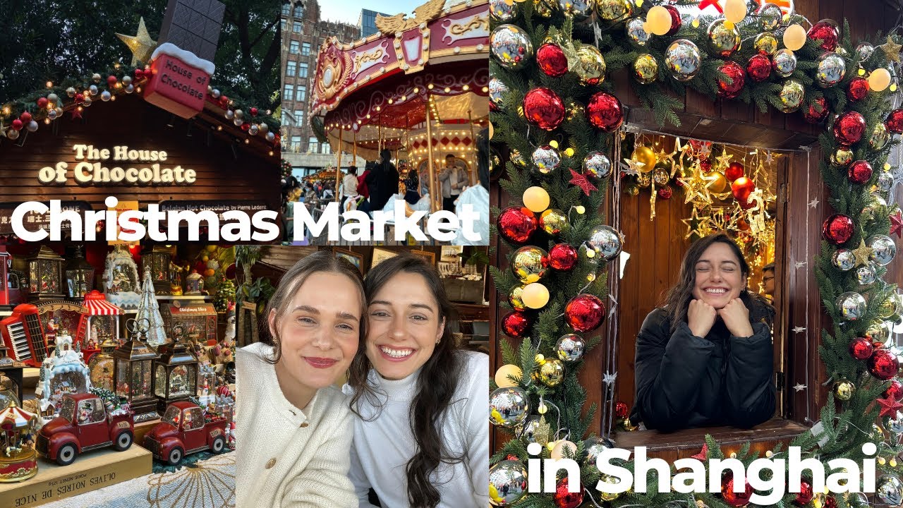 Christmas market in Shanghai vlog🎄✨