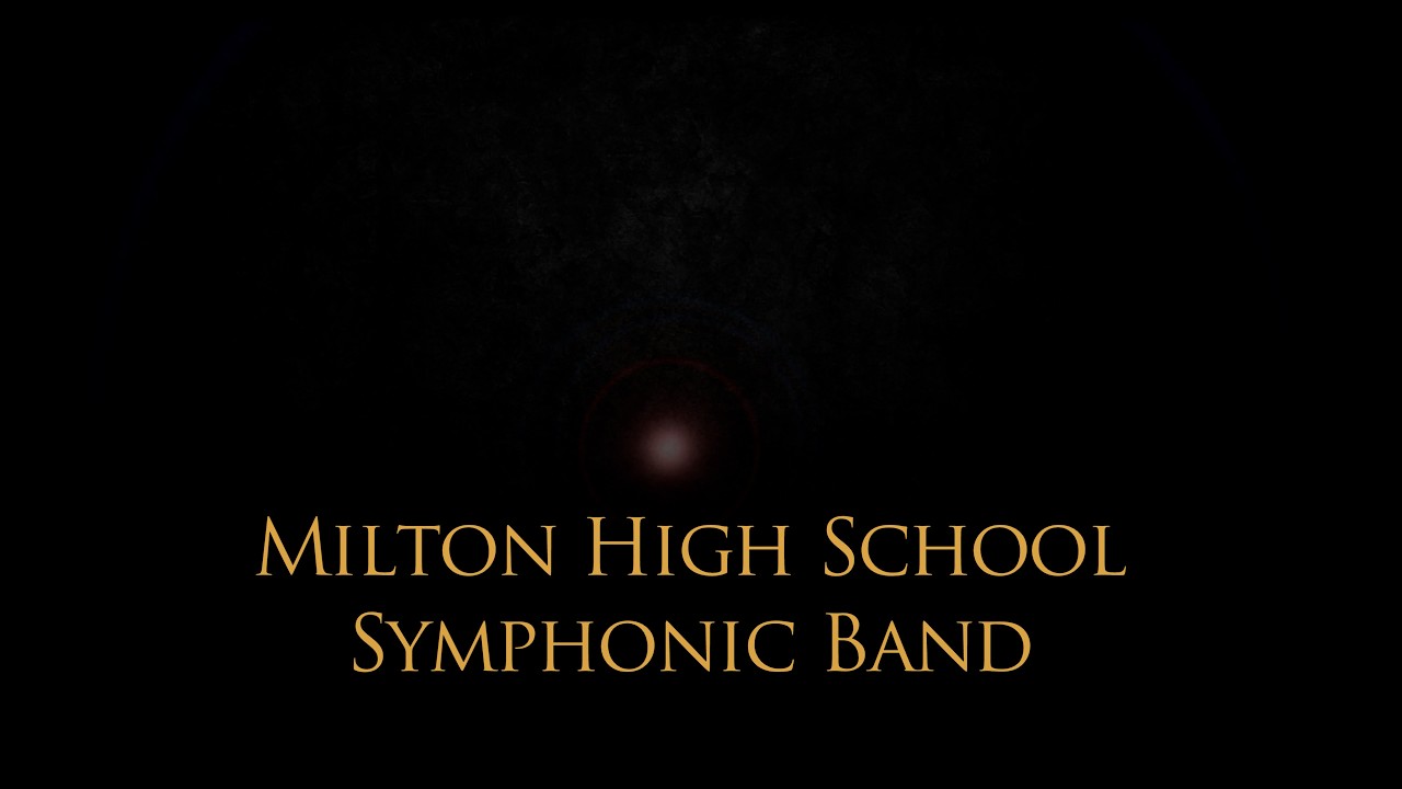 Milton High School Symphonic Band