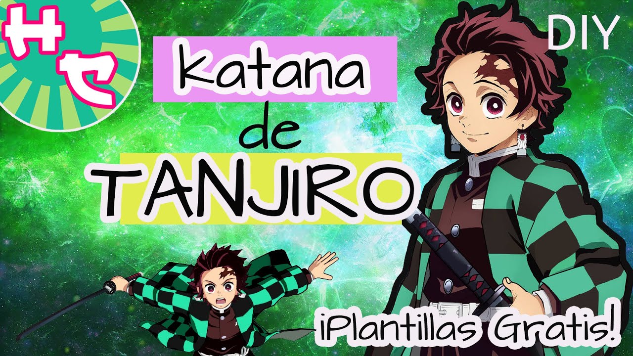 KATANA de TANJIRO - Segunda versión - Tutorial Completo - PLANTILLAS GRATIS!!!