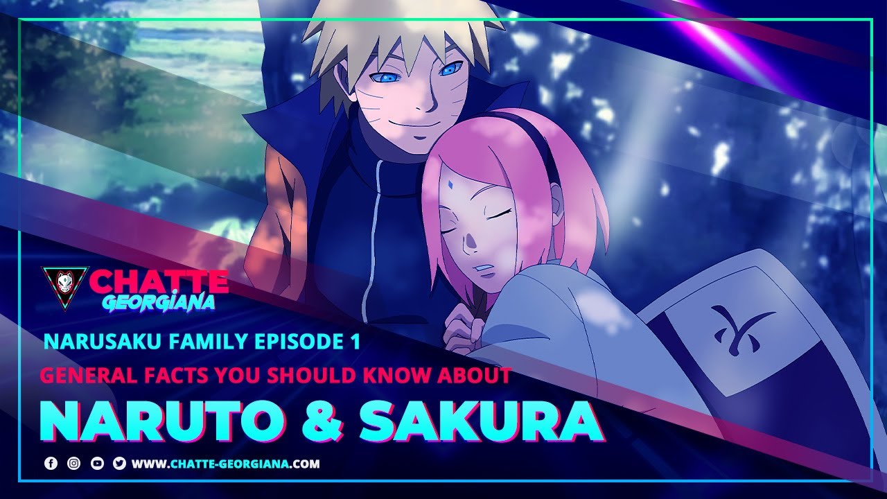 NaruSaku family EP 1 || General facts you should know about Naruto Uzumaki & Sakura Haruno