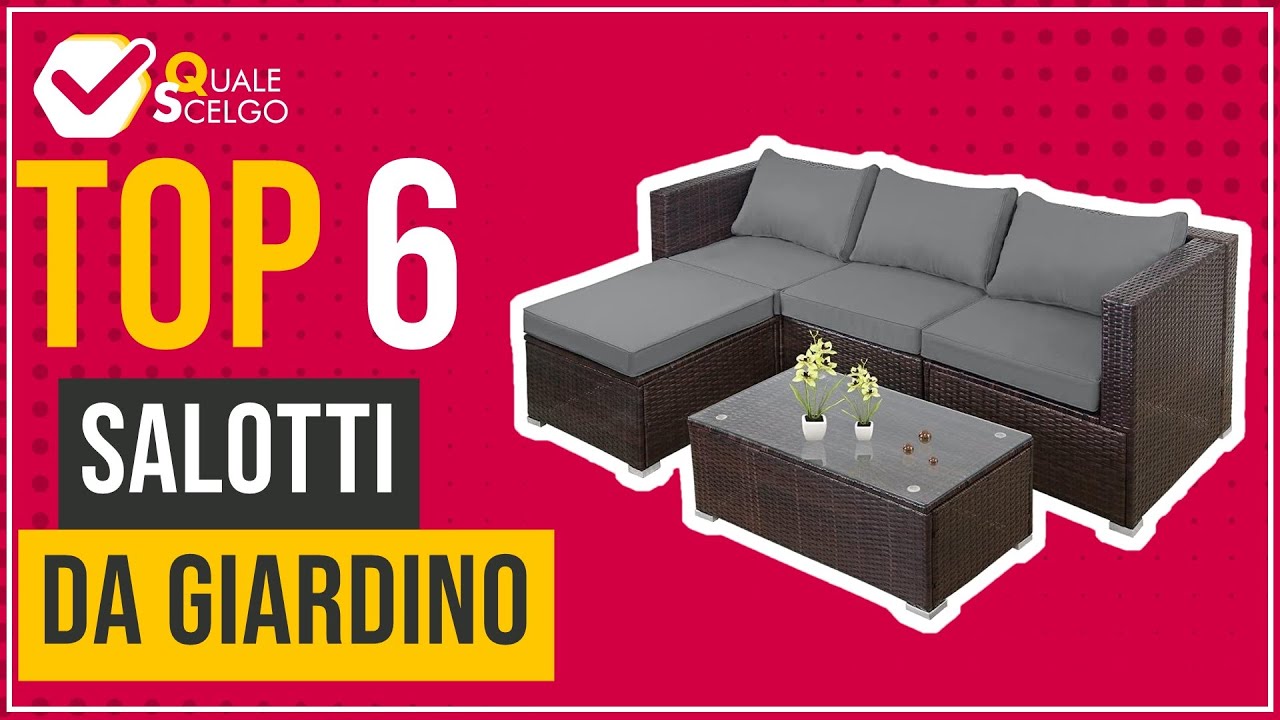 Salotti da giardino - Top 6 - (QualeScelgo)