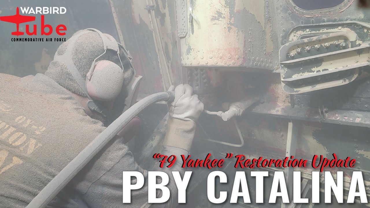 CAF Warbird Tube – Saving “79 Yankee” – The Catalina Restoration Taking Flight