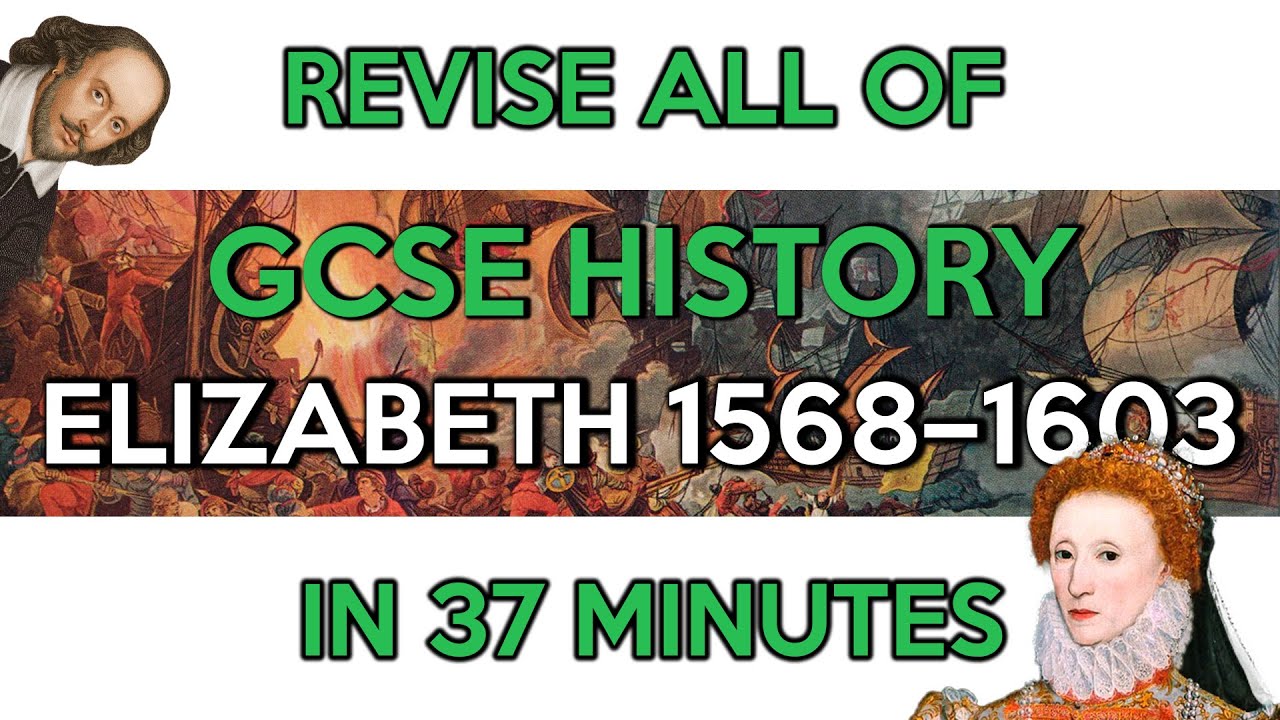 Revise GCSE Elizabethan England in 37 minutes