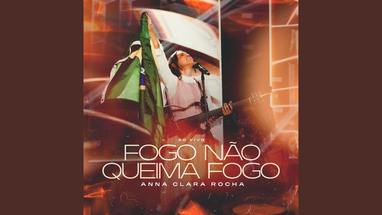 Fogo Não Queima Fogo (Ao Vivo)