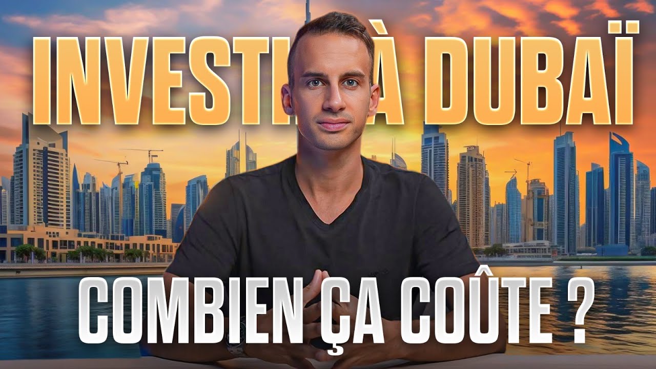 Investir à Dubaï en 2026 : combien faut-il vraiment pour se lancer ?