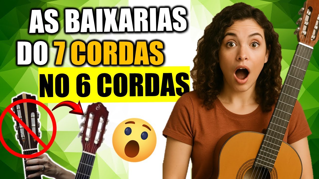Como fazer as BAIXARIAS de 7 cordas no violão de 6 CORDAS ?