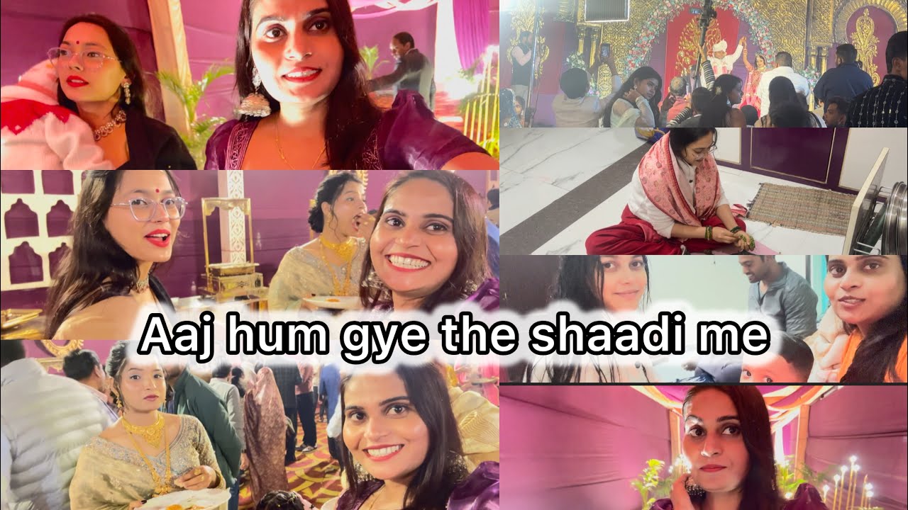 शादी में खूब मस्ती 🤍 | Indian Wedding Vlog | Aaj hum gye the shaadi me