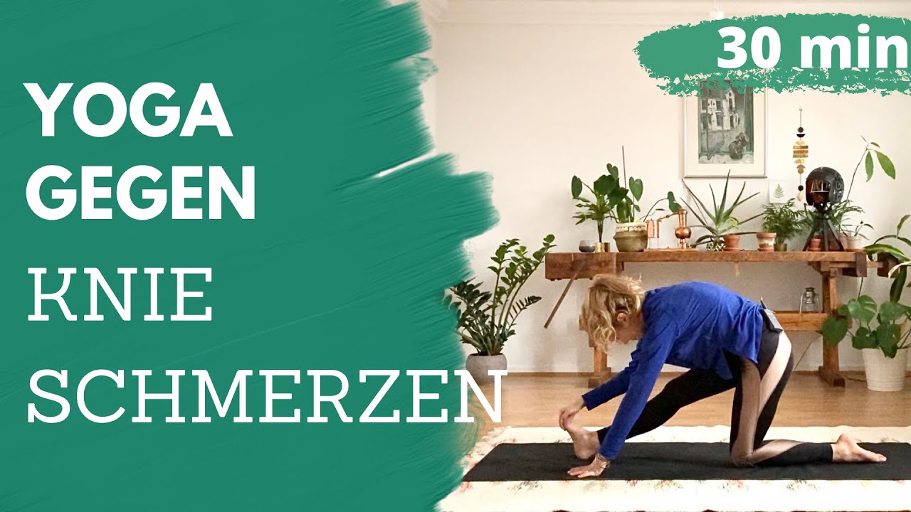 Yoga gegen Knieschmerzen - 30 Minuten Flow / Training