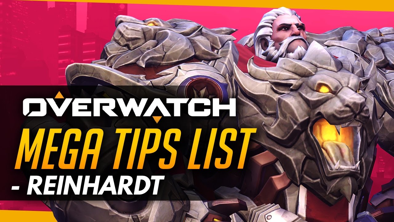 Overwatch | MEGA Reinhardt Guide for Non-Reinhardts! - Tips and Advice
