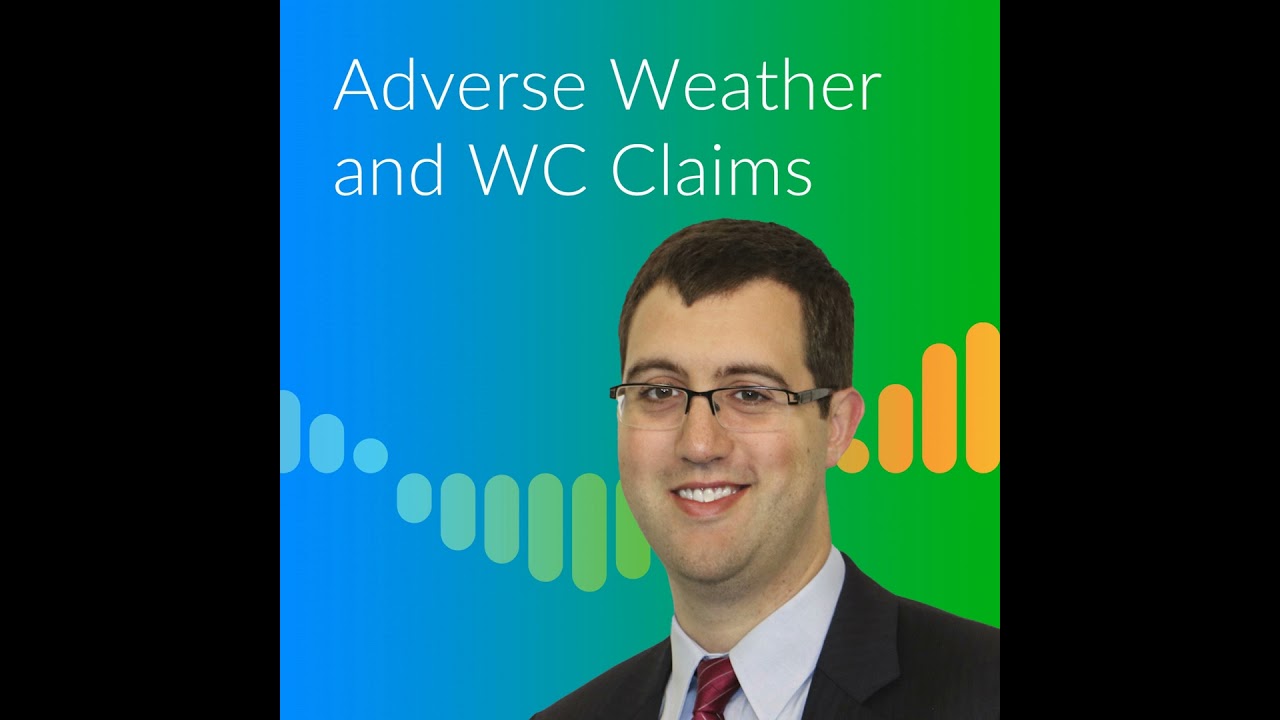 Adverse Weather and WC Claims With Patrick Coate