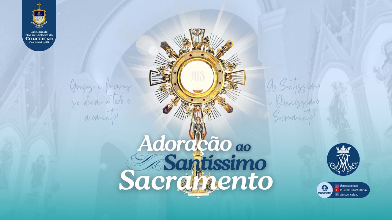 Adoração ao Santissimo Sacramento