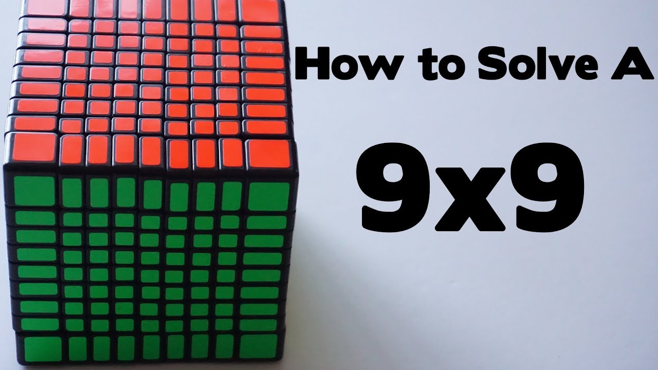 How To Solve a 9x9 Rubik's Cube