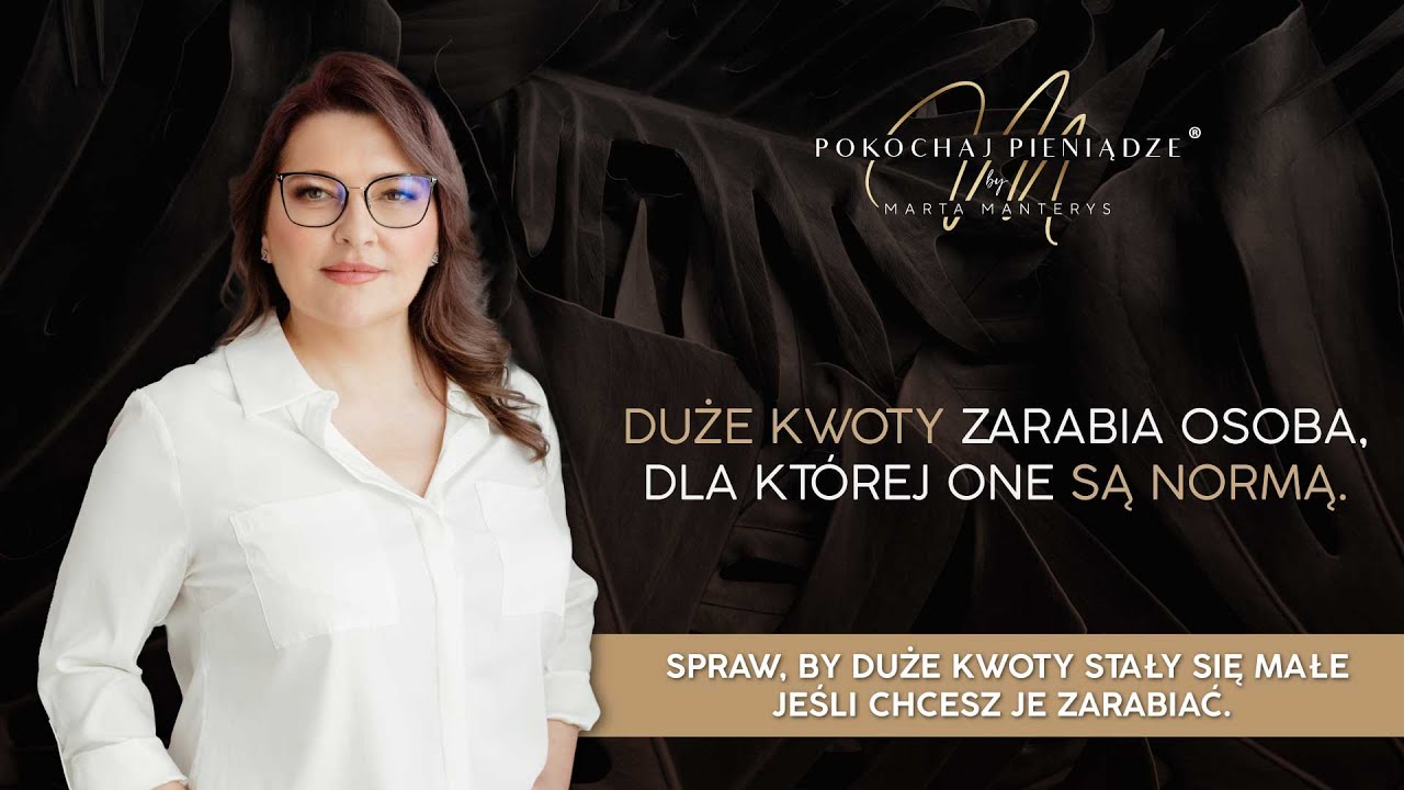 Lekcja 65 - Duże kwoty zarabia osoba dla której one są normą