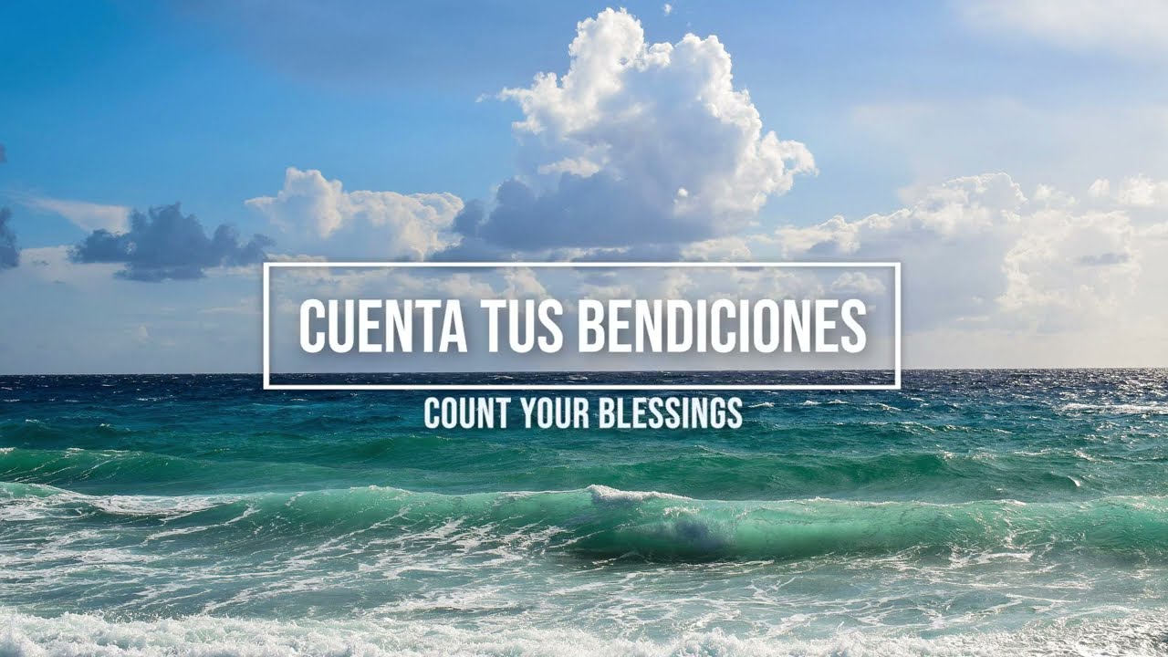 Cuenta Tus Bendiciones / Count Your Blessings in Spanish / himno con letra / piano
