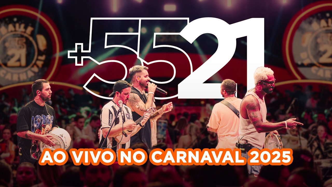 5521 - Ao Vivo no Carnaval 2025