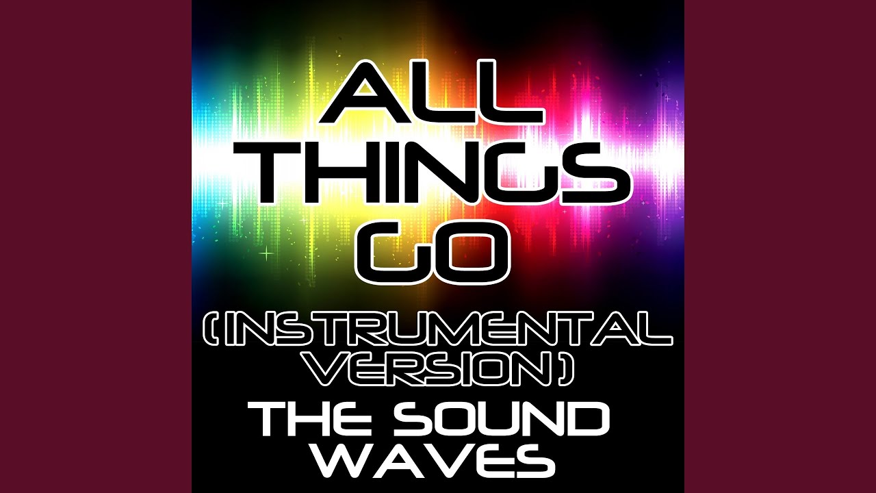 All Things Go (Instrumental Version)