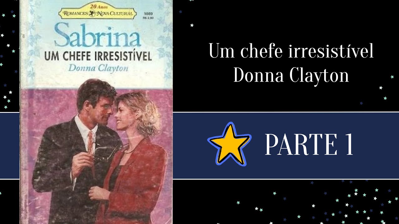 Livro Um chefe irresistível – Donna Clayton - Parte 1