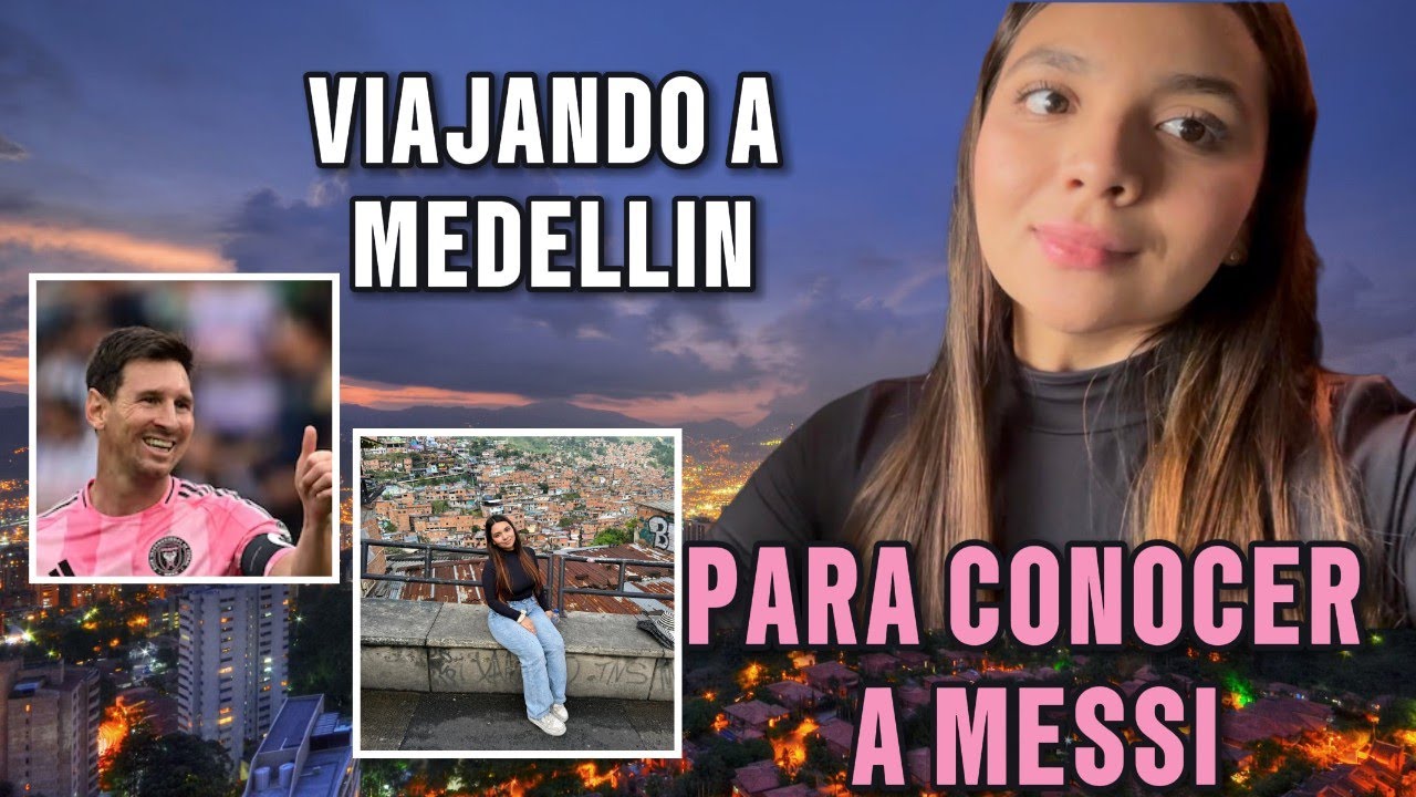 VLOG | Viajando a Medellín a conocer a Messi