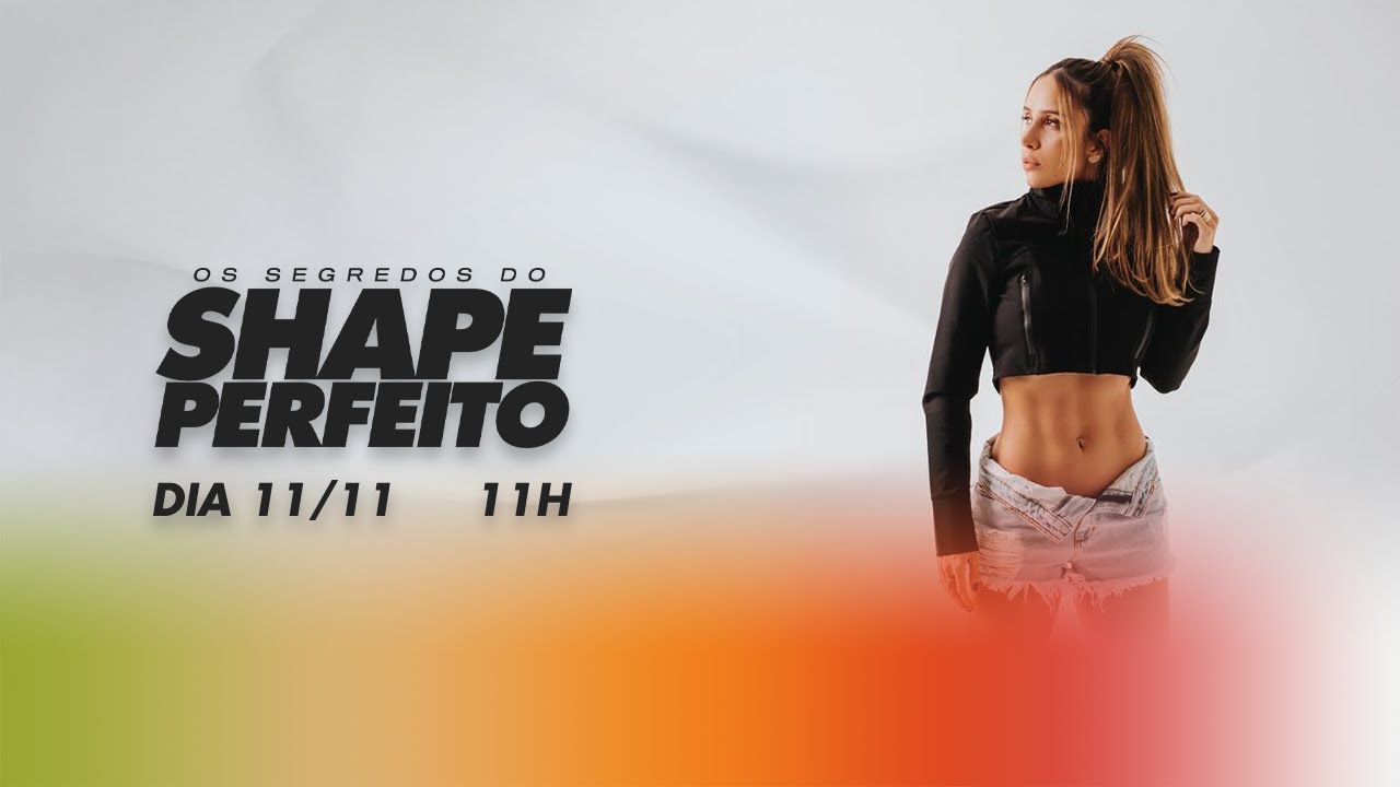 OS SEGREDOS DO SHAPE PERFEITO
