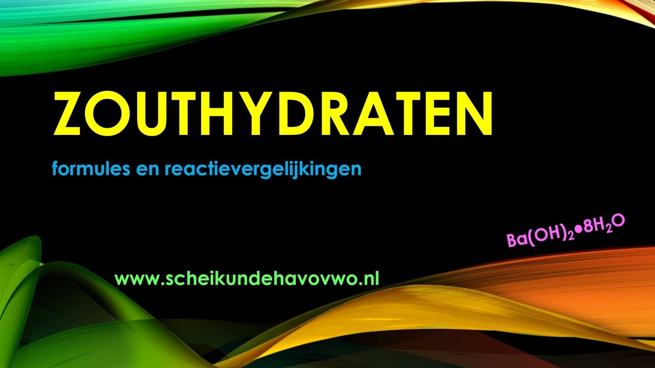 zouthydraten, kristalwater in zouten, reactievergelijkingen en formules van een hydraat.