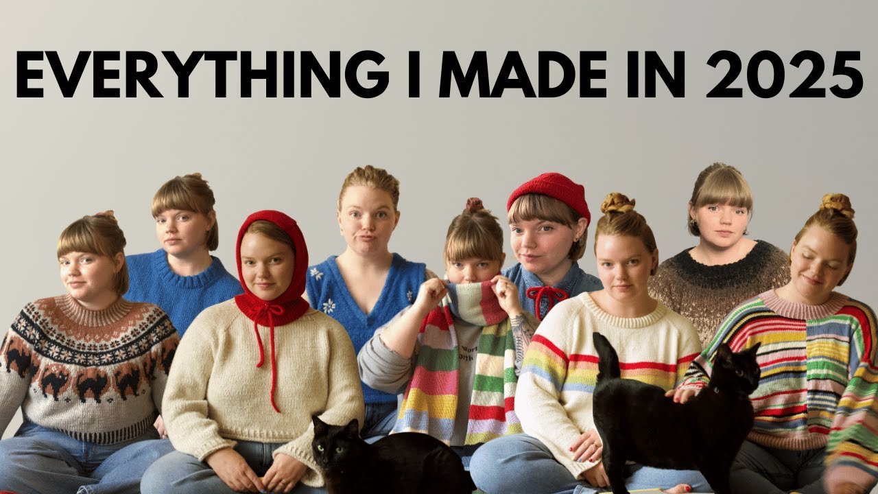 Everything I Made in 2025 - Knitting & Crochet & Sewing