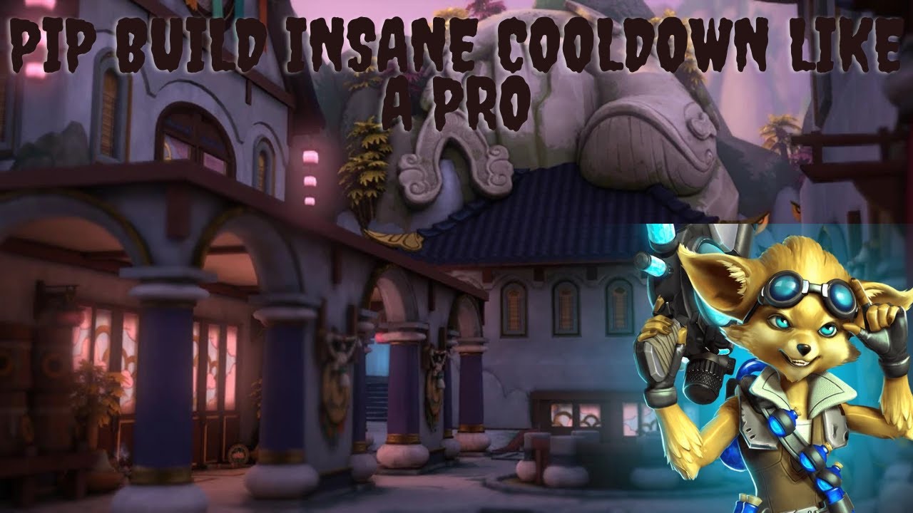 Pip BUILD Insane Cooldown