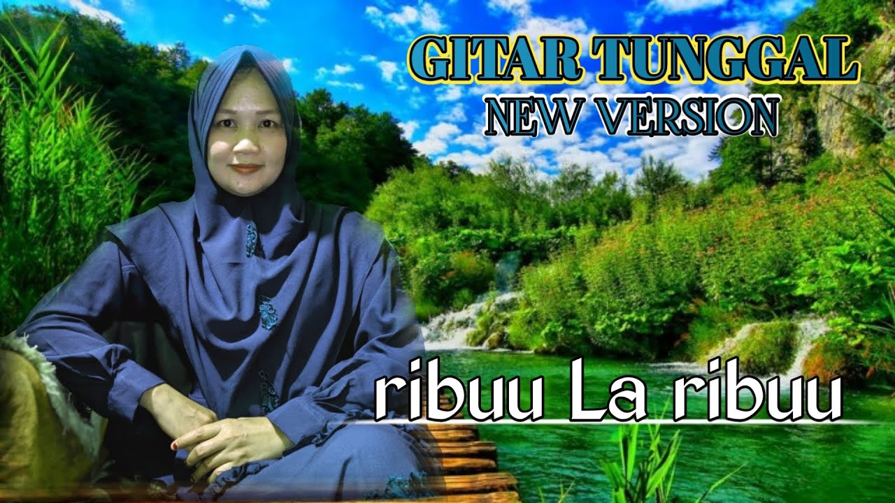 GITAR TUNGGAL,Ribuu La Ribuu | Sumatera Selatan
