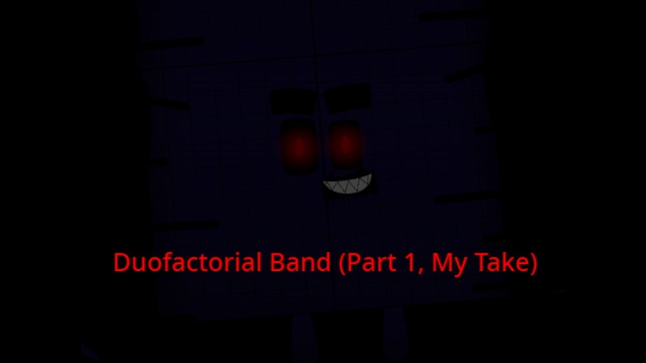 Numberblocks Duofactorial Band Part 1! (My Take)