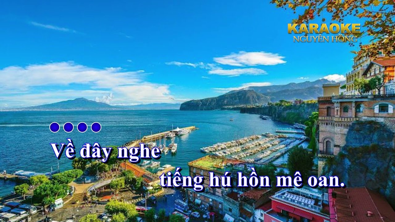 Karaoke Trở về mái nhà xưa ( Come Back to Sorrento ). Karaoke Am ( La thứ ).