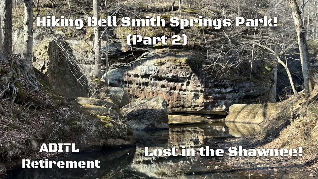 Hiking Bell Smith Springs Federal Park (Part 2) Lost in the Shawnee!