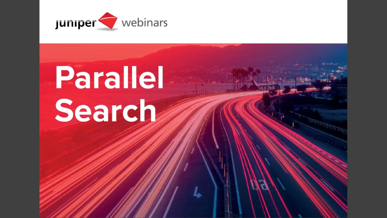 Webinar - Juniper Parallel Search (English)