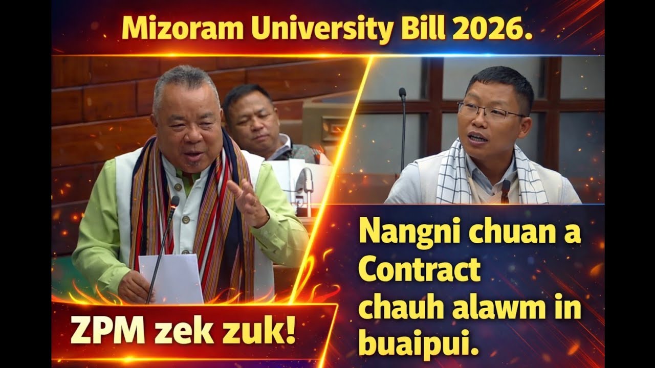 Mizoram University Bill 2026 sawitu ngaihhnawm zual. Pu RRR-a, Pu TBC-a, Pu Muanpuia Punte etc.