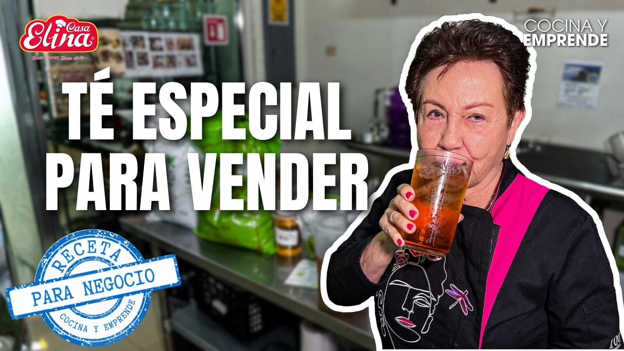 Asi se prepara el TÉ PARA NEGOCIO | Cocina y Emprende