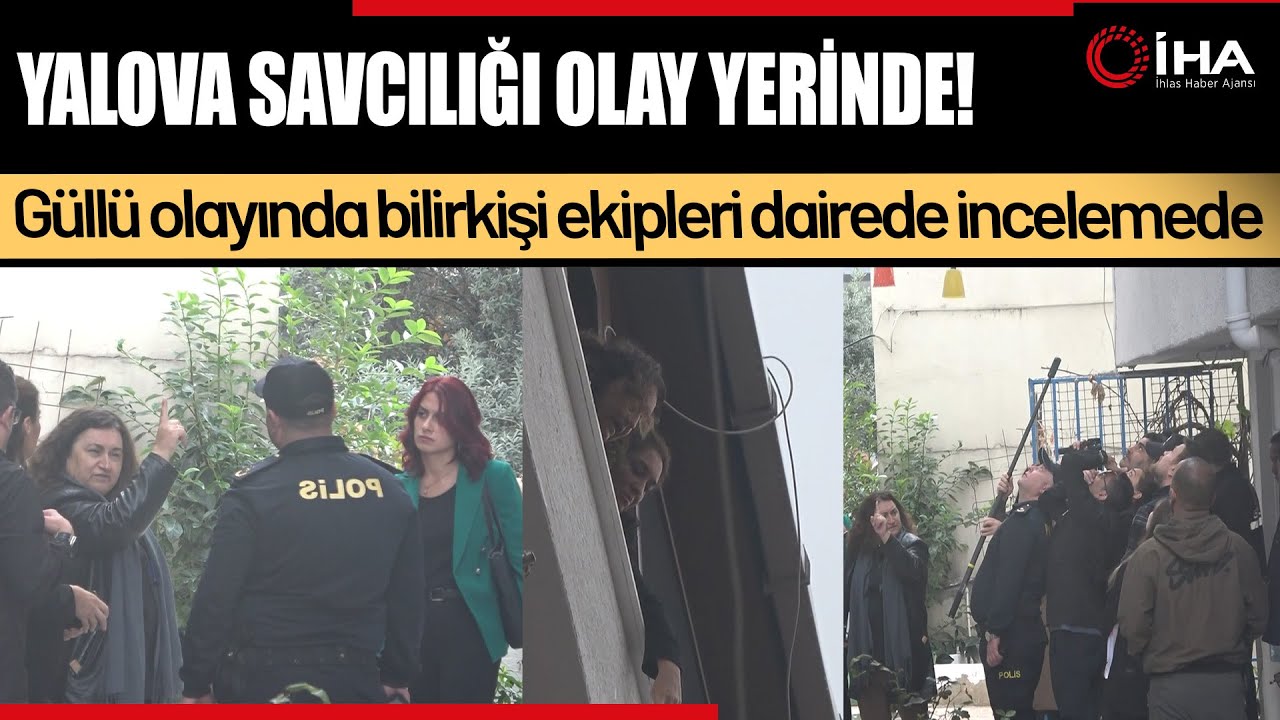 Güllü’nün Ölümünde Olay Yeri İnceleme Uzmanları Görev Başında!