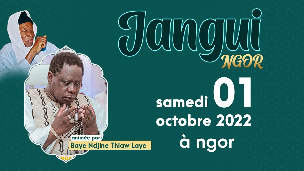 Chants religieux  de ngor animèe par Baye Ndjine  Thiaw Laye (2022)