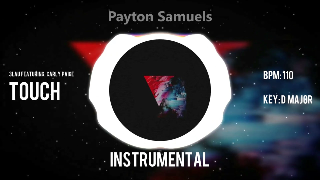 3LAU feat. Carly Paige - Touch (Instrumental)