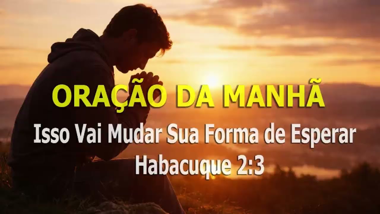 Você Verá Isto Quando Deus Saber que Você Está Pronto | Oração Matinal para Confiar em Seu Tempo.