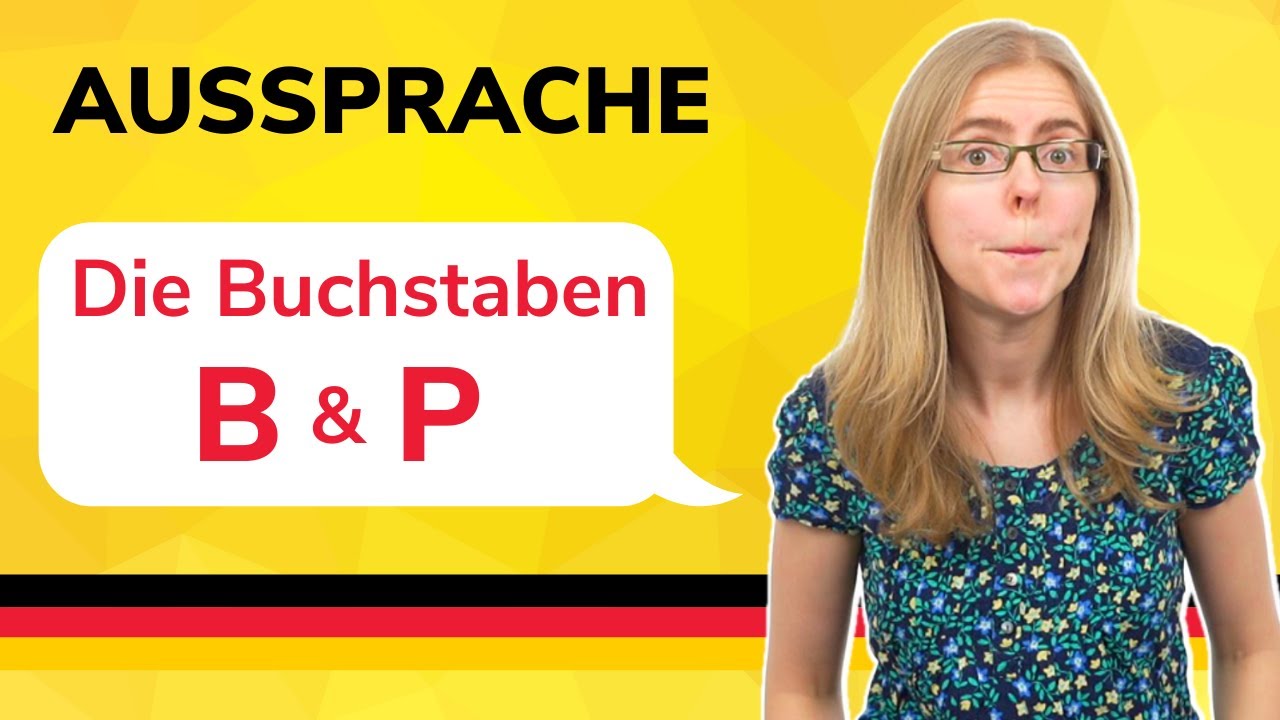 Aussprache / Pronunciation - Die Buchstaben B und P - German to Go